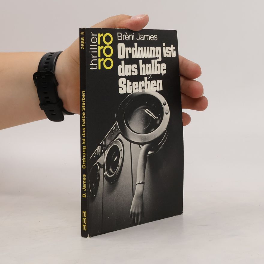 Brèni James Ordnung ist das halbe Sterben