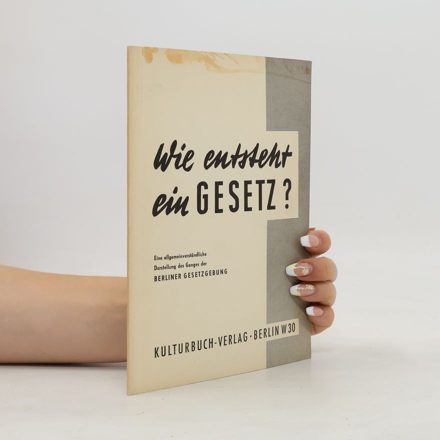 Autorenkollektiv Wie entsteht ein Gesetz?