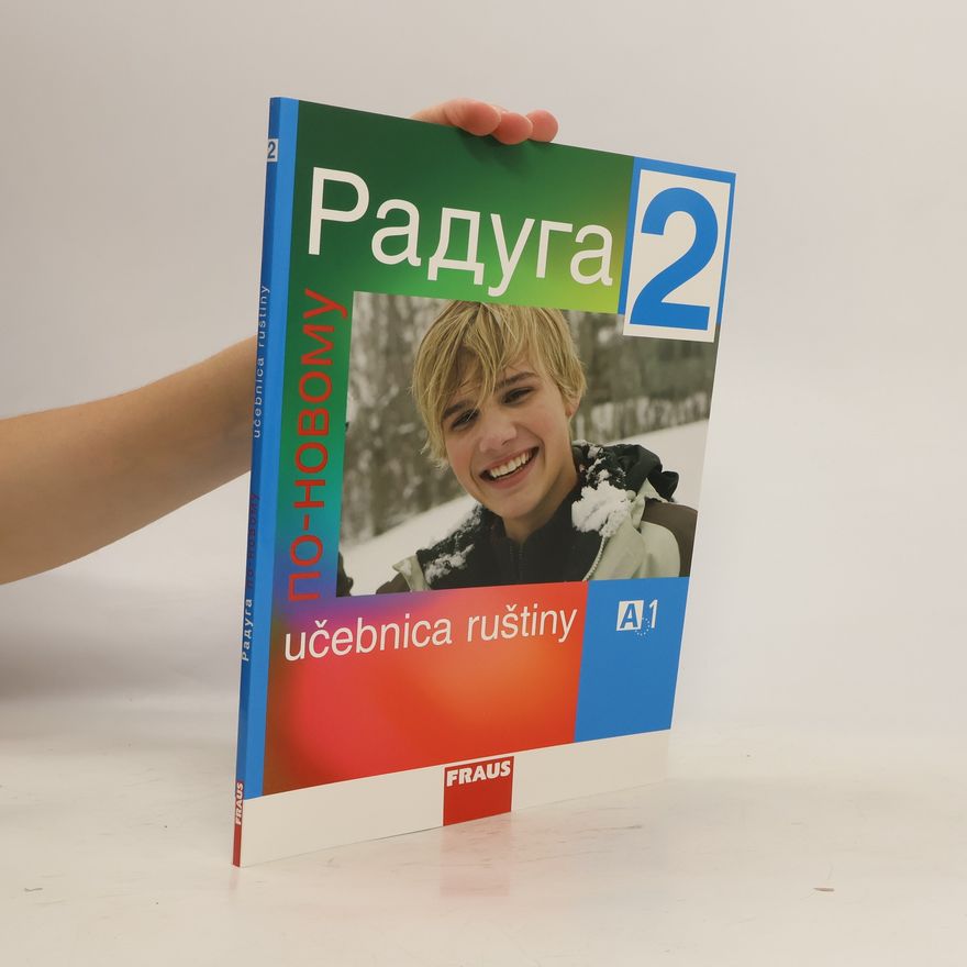 Stanislav Jelínek Raduga po novomu 2 : učebnica ruštiny A1