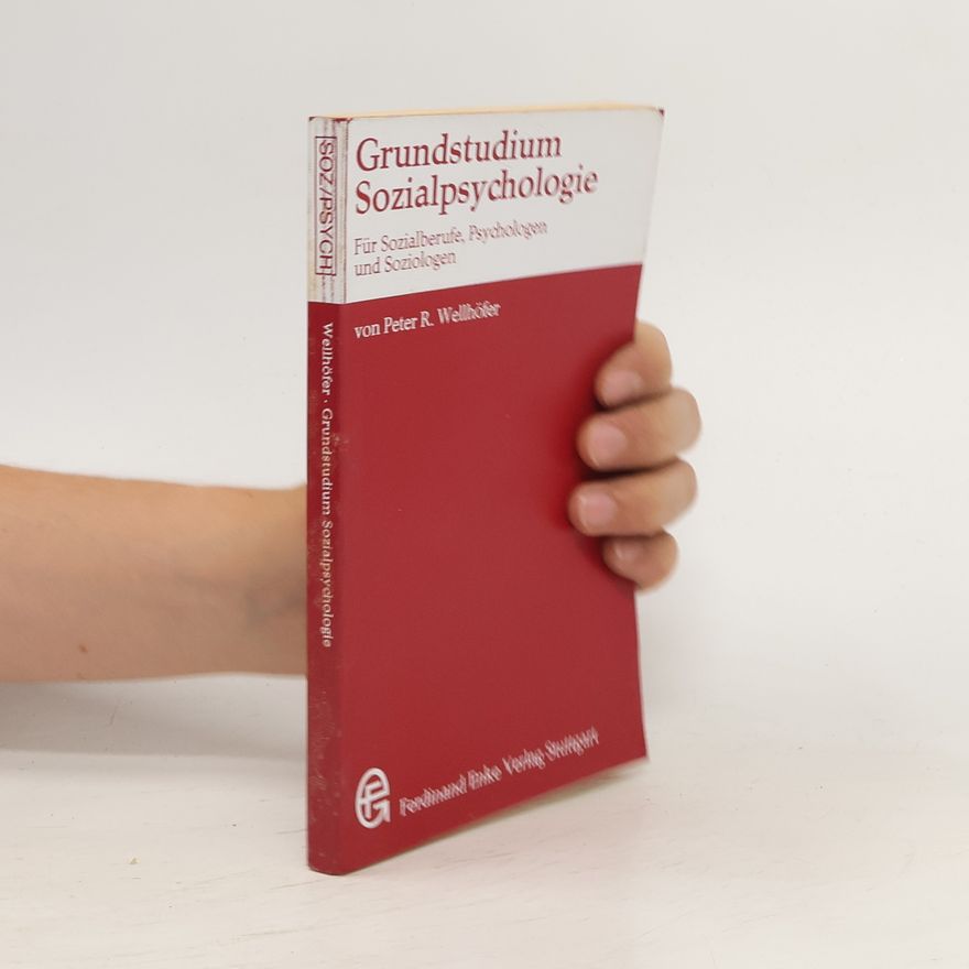 Peter Rolf Wellhöfer Grundstudium Sozialpsychologie