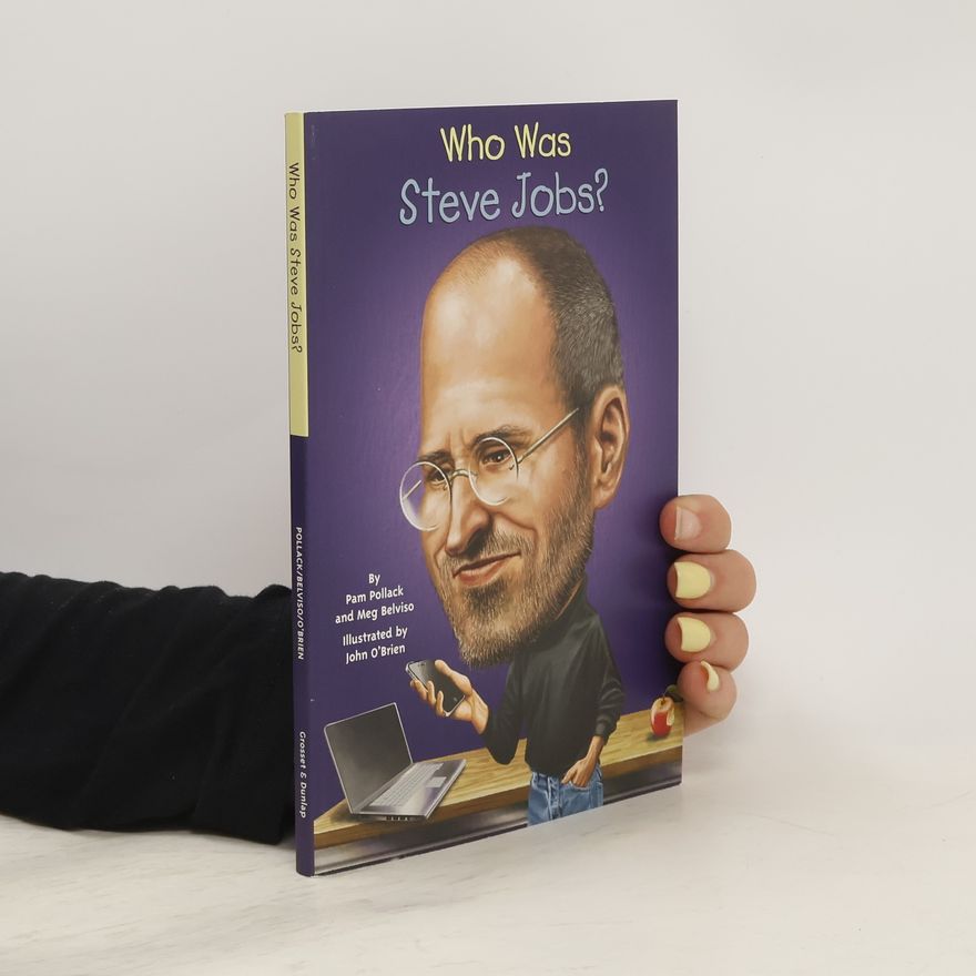 Meg Belviso Who Was Steve Jobs?
