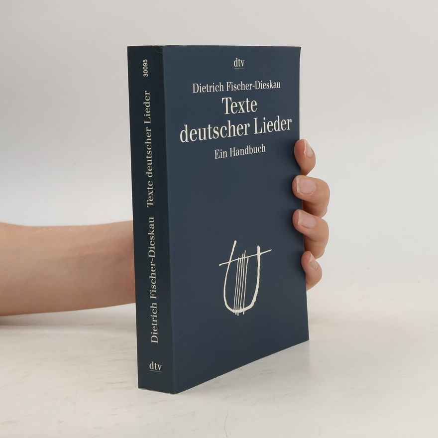 Dietrich Fischer-Dieskau Texte deutscher Lieder