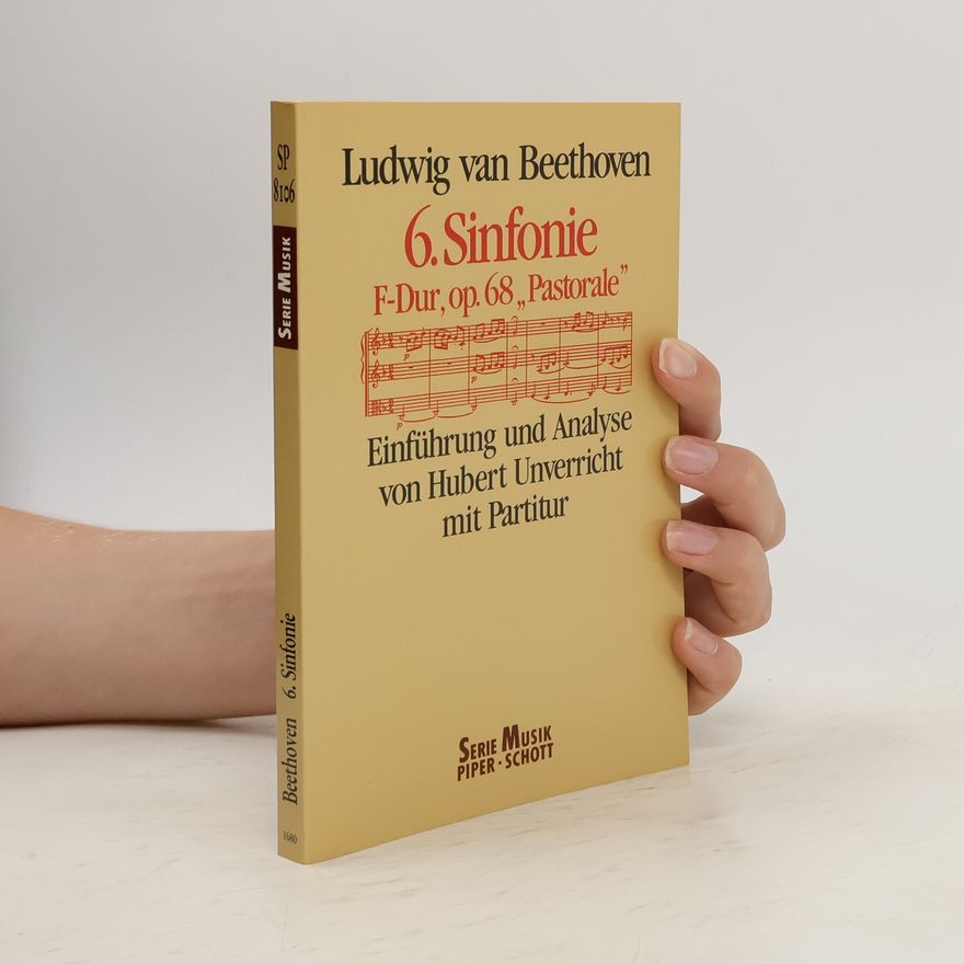 Ludwig van Beethoven 6. Sinfonie F-Dur, op. 68. Pastorale