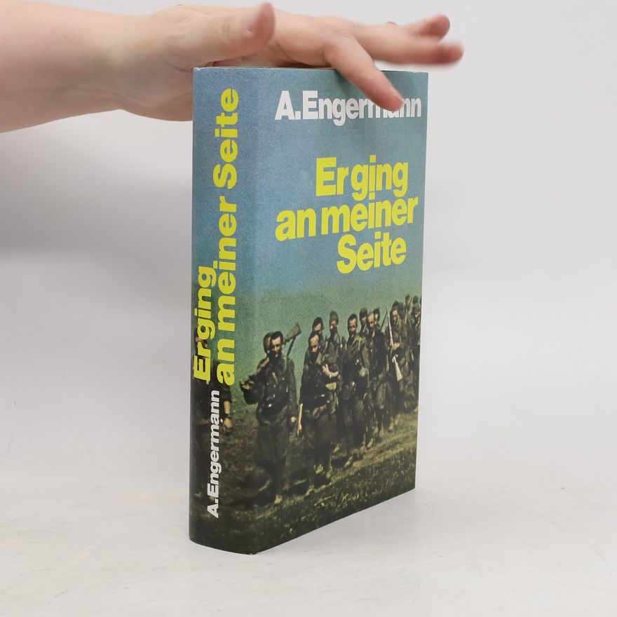 A. Engermann Er ging an meiner Seite