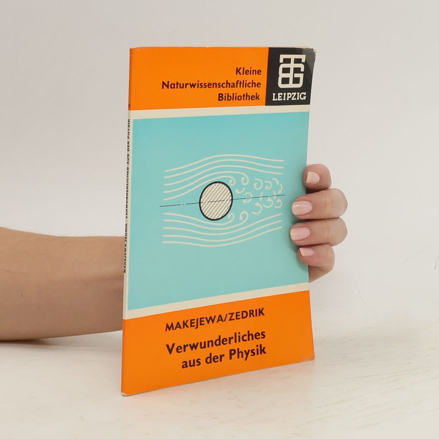 Michail S. Zedrik Verwunderliches aus der Physik