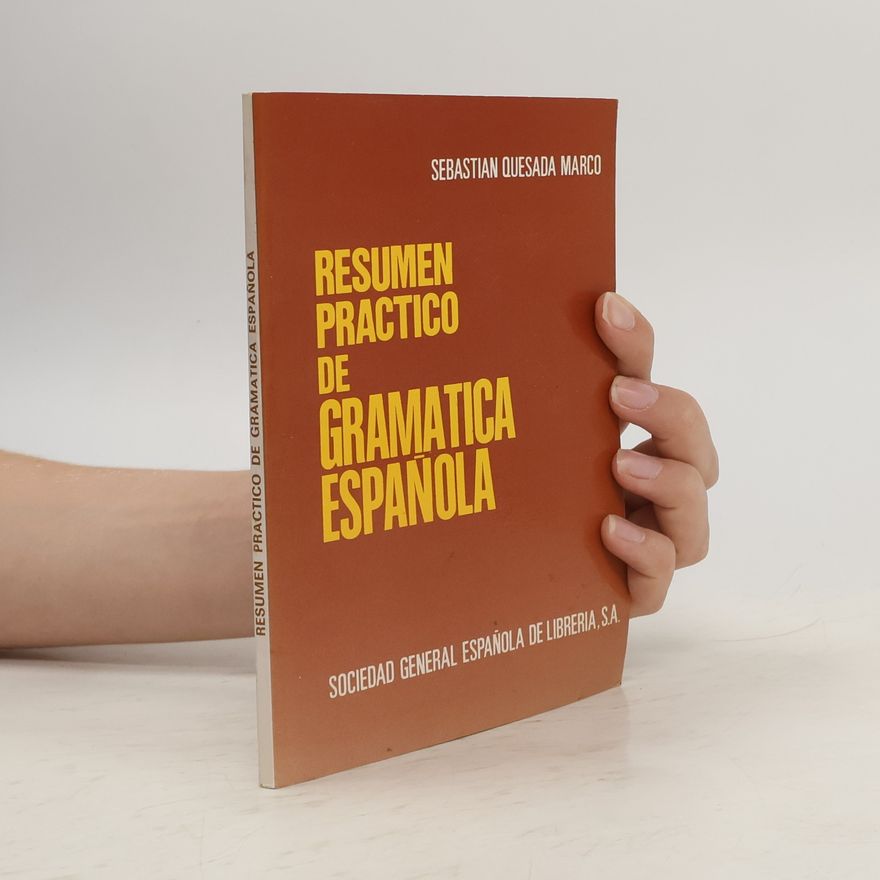 Sebastián Quesada Marco Resumen práctico de gramática española
