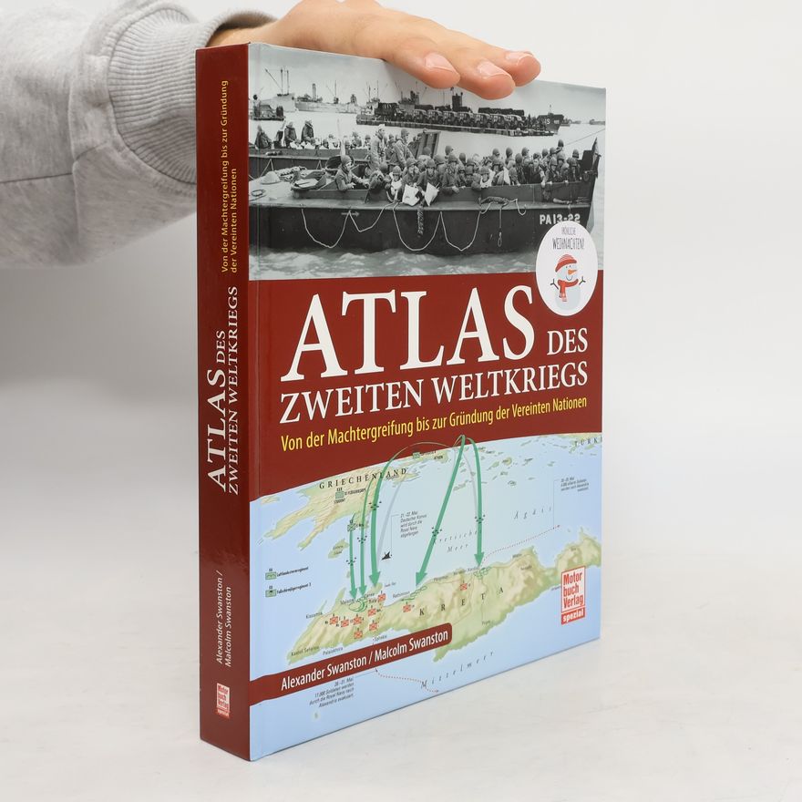 Alexander Swanston Atlas des Zweiten Weltkriegs