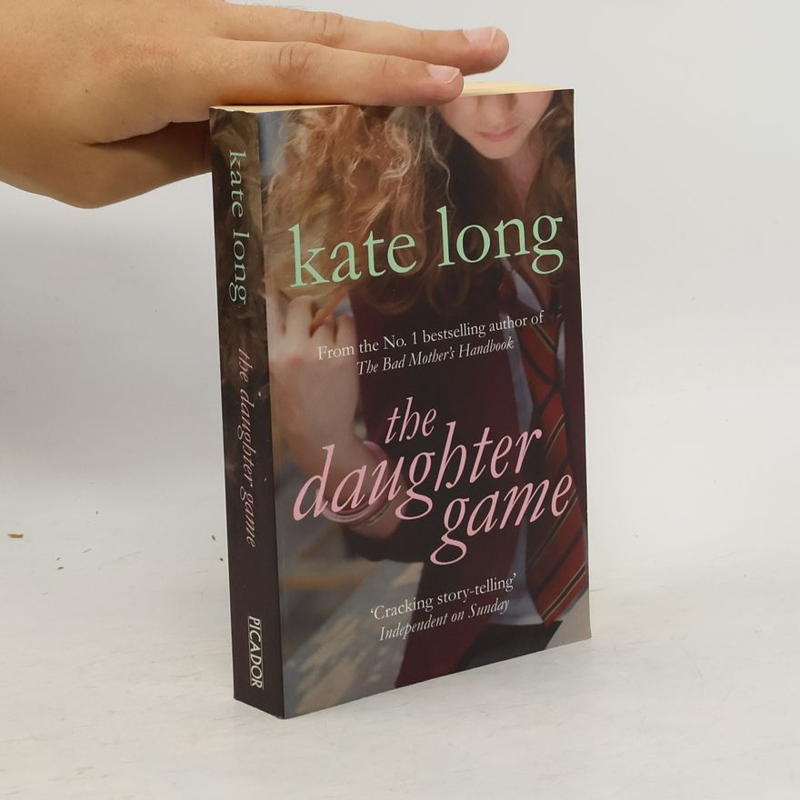 Kate Long The Daughter Game
