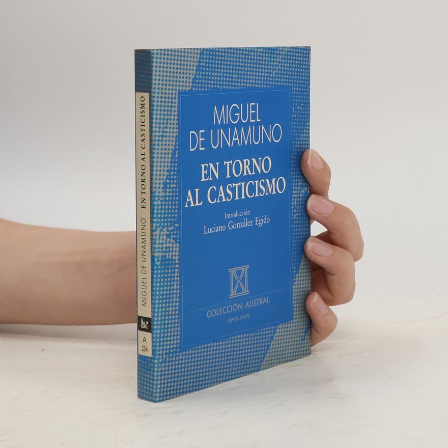 Miguel de Unamuno En torno al casticismo