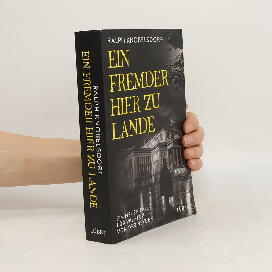 Ralph Knobelsdorf Ein Fremder hier zu Lande