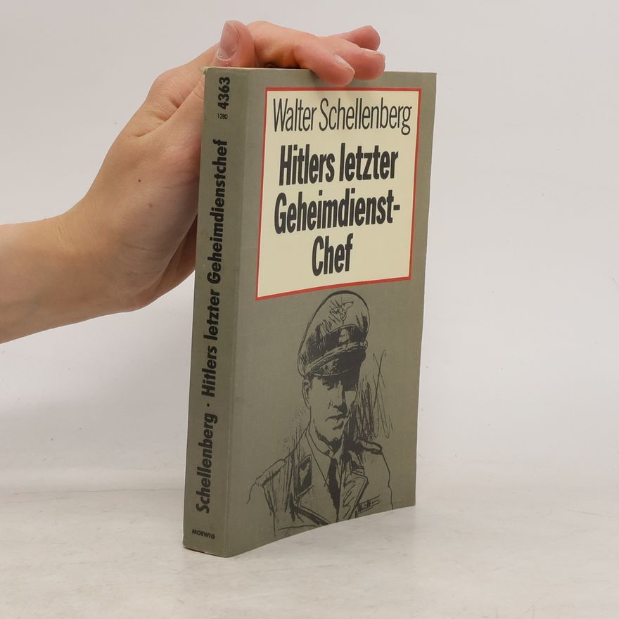 Walter Schellenberg Hitlers letzter Geheimdienst-Chef