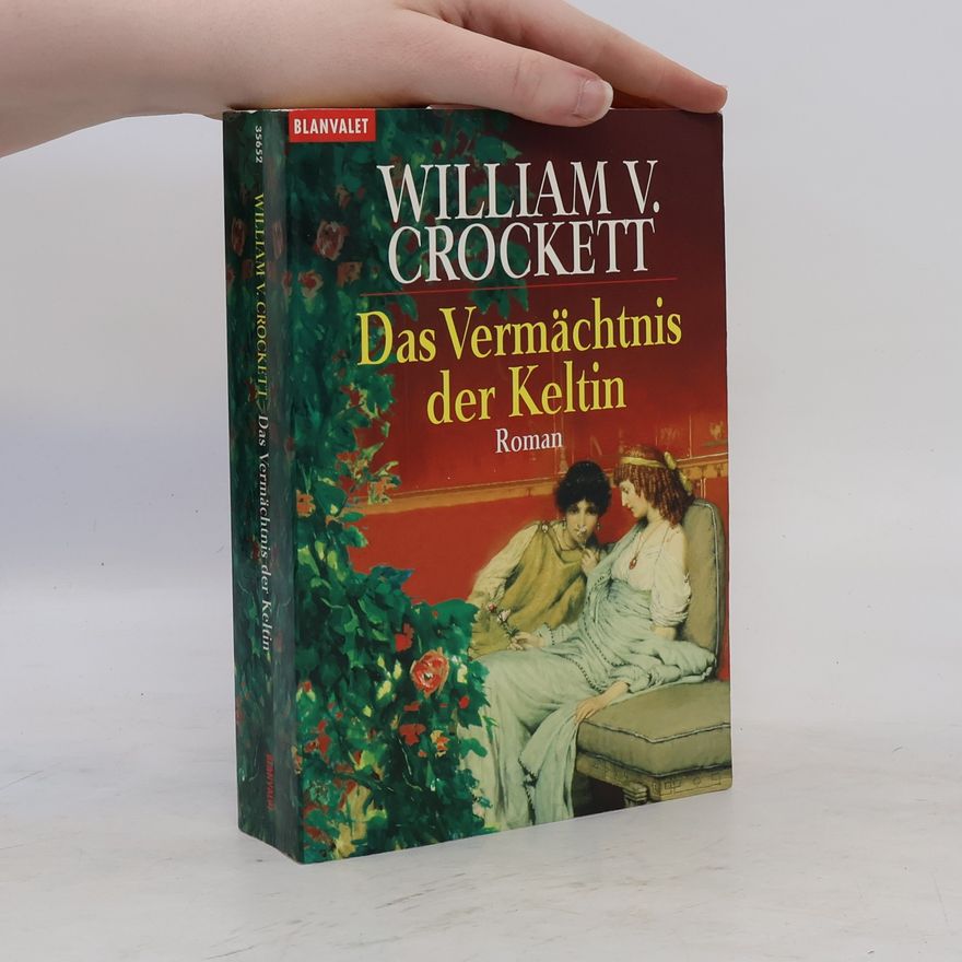 William V. Crockett Das Vermächtnis der Keltin