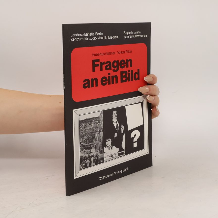 Hubertus Gaßner Fragen an ein Bild