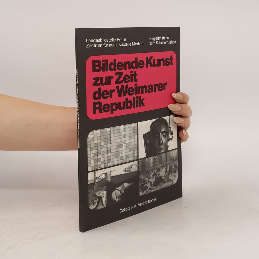 Manfred Bardutzky Bildende Kunst zur Zeit der Weimarer Republik