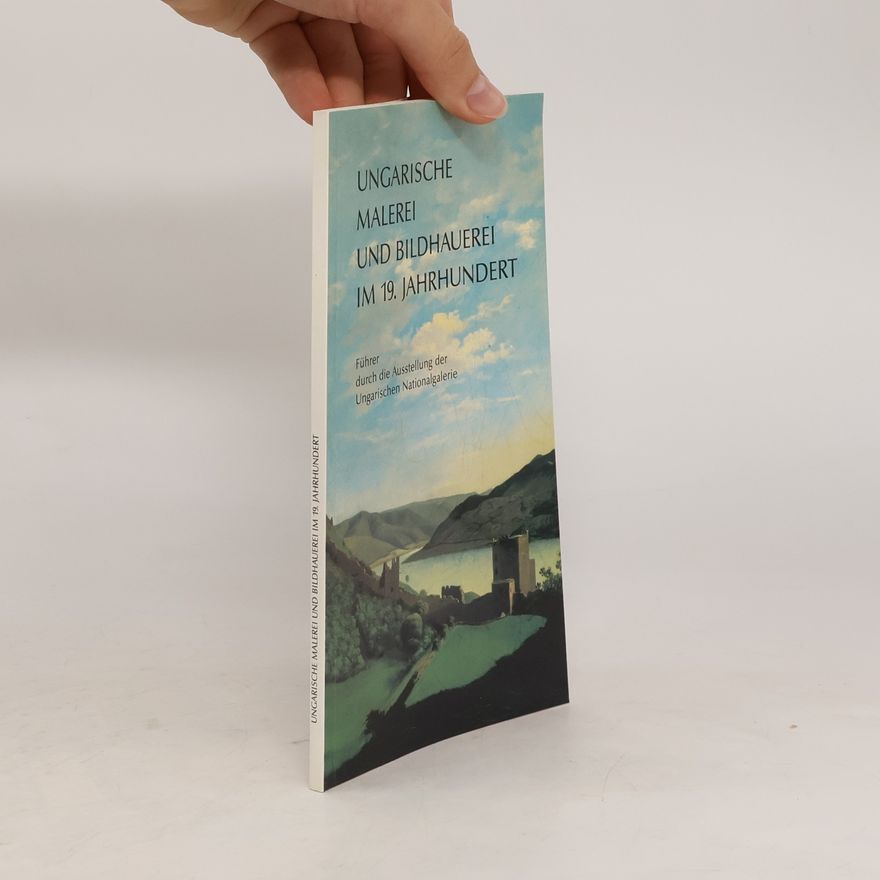 Various authors Ungarische Malerei und Bildhauerei des 19. Jahrhunderts