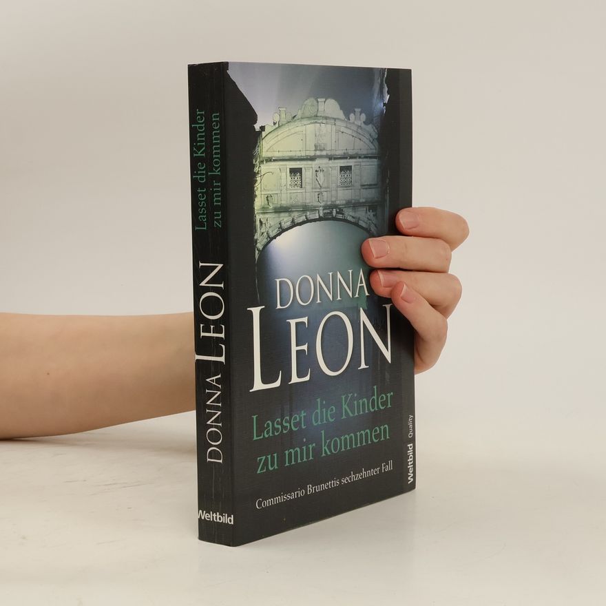 Donna Leon Lasset die Kinder zu mir kommen