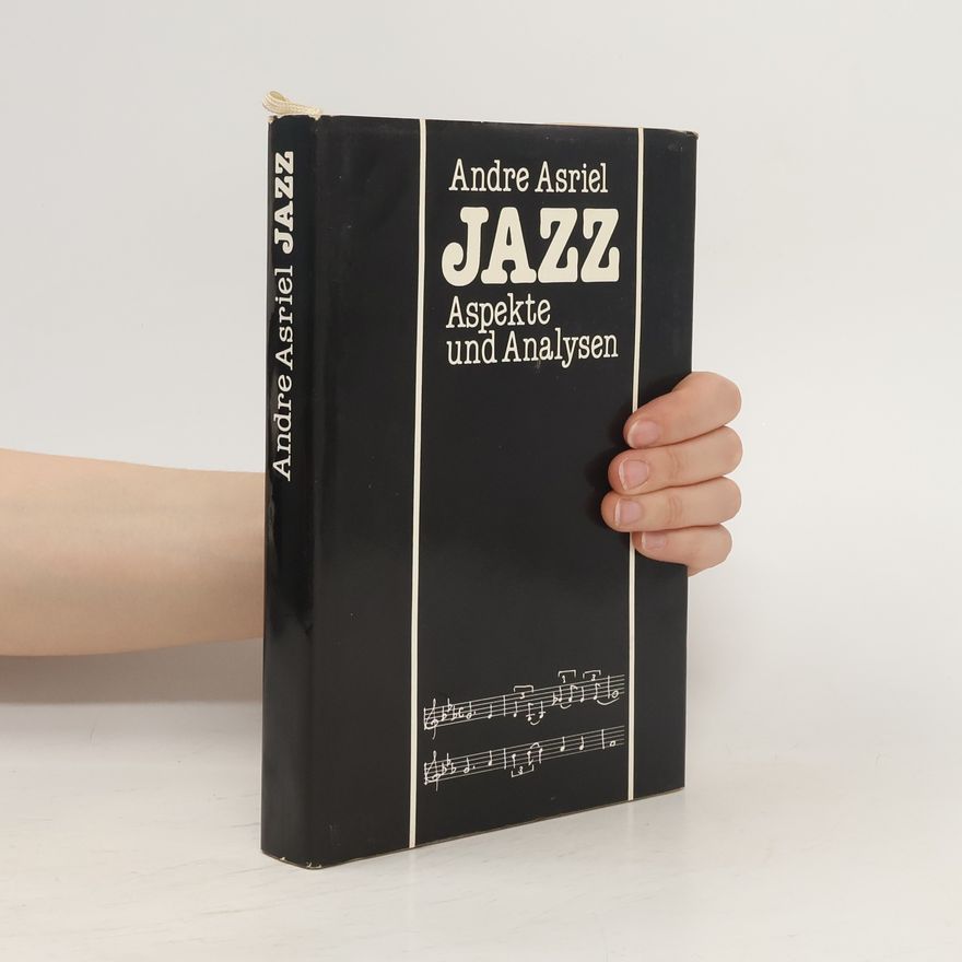 Andreas Riel Jazz. Aspekte und Analysen