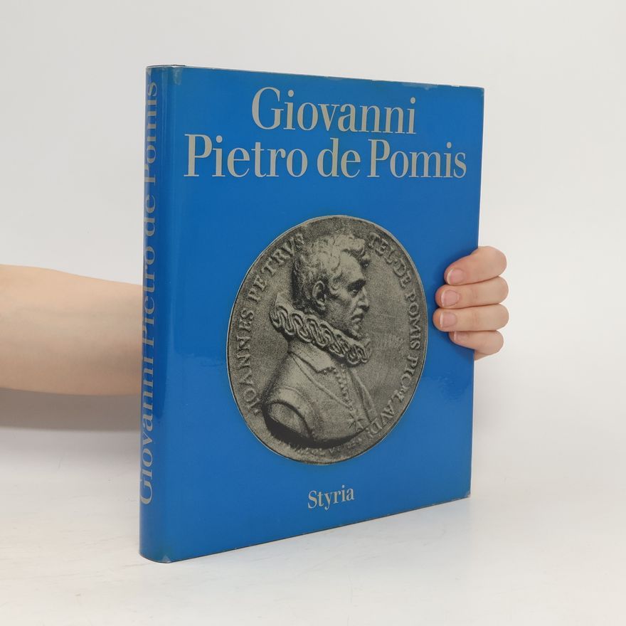 Kurt Woisetschläger Der innerösterreichische Hofkünstler Giovanni Pietro de Pomis