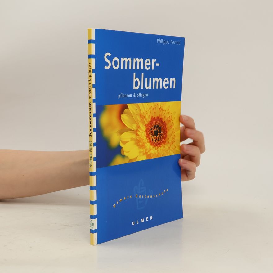 Philippe Ferret Sommerblumen