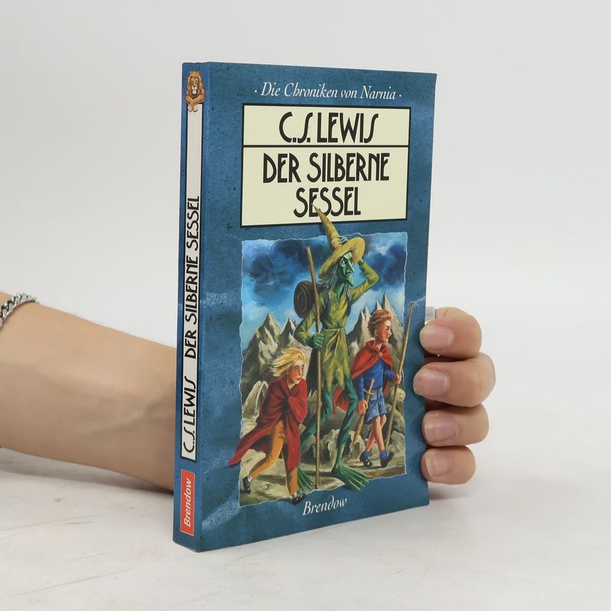 C. S. Lewis Die Chroniken von Narnia: Der silberne Sessel