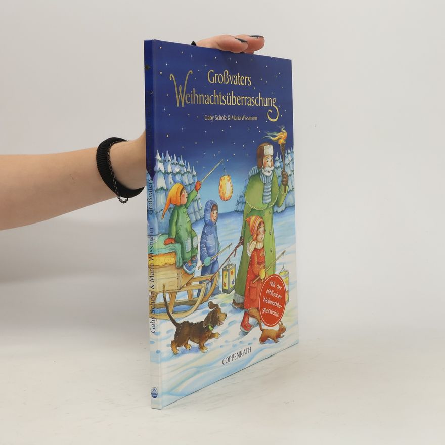 Gaby Grosser Großvaters Weihnachtsüberraschung