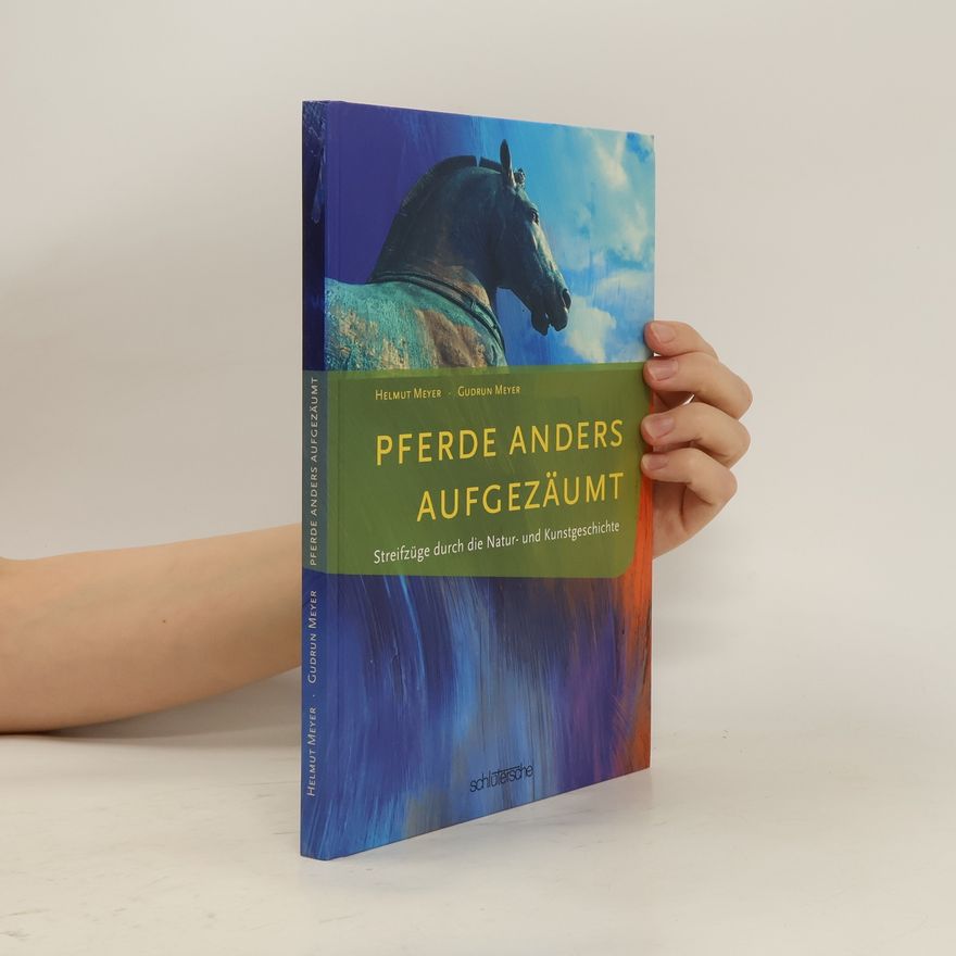 Helmut Meyer-Meinerdingen Pferde anders aufgezäumt