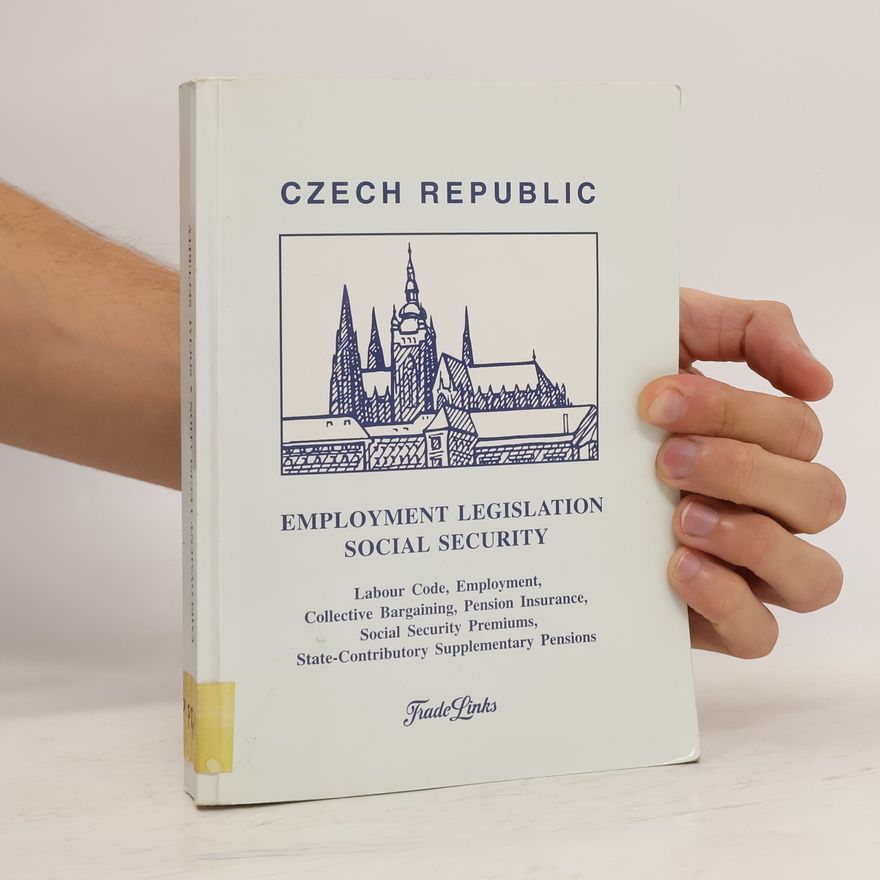 Kolektív autorov Czech Republic. Employment Legislation, Social Security