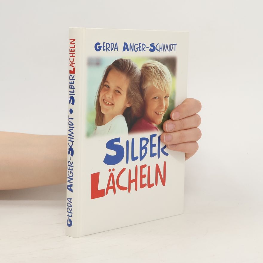 Gerda Anger-Schmidt Silber Lächeln