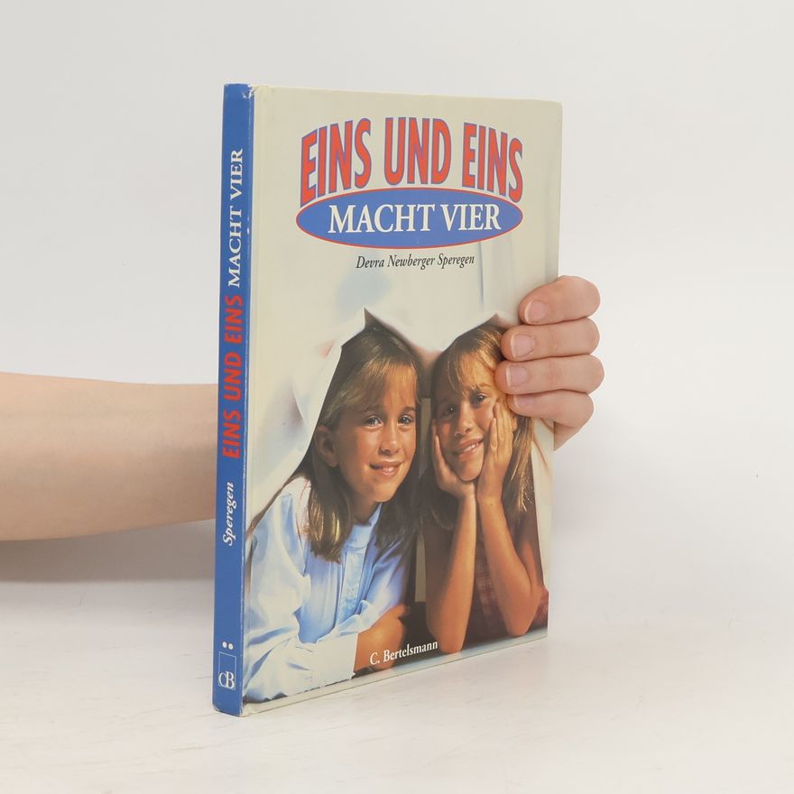 Devra Newberger Speregen Eins und eins macht vier. Roman z. gleichnamigen Film. Nach d. Drehbuch v. Deborah Dean Davis