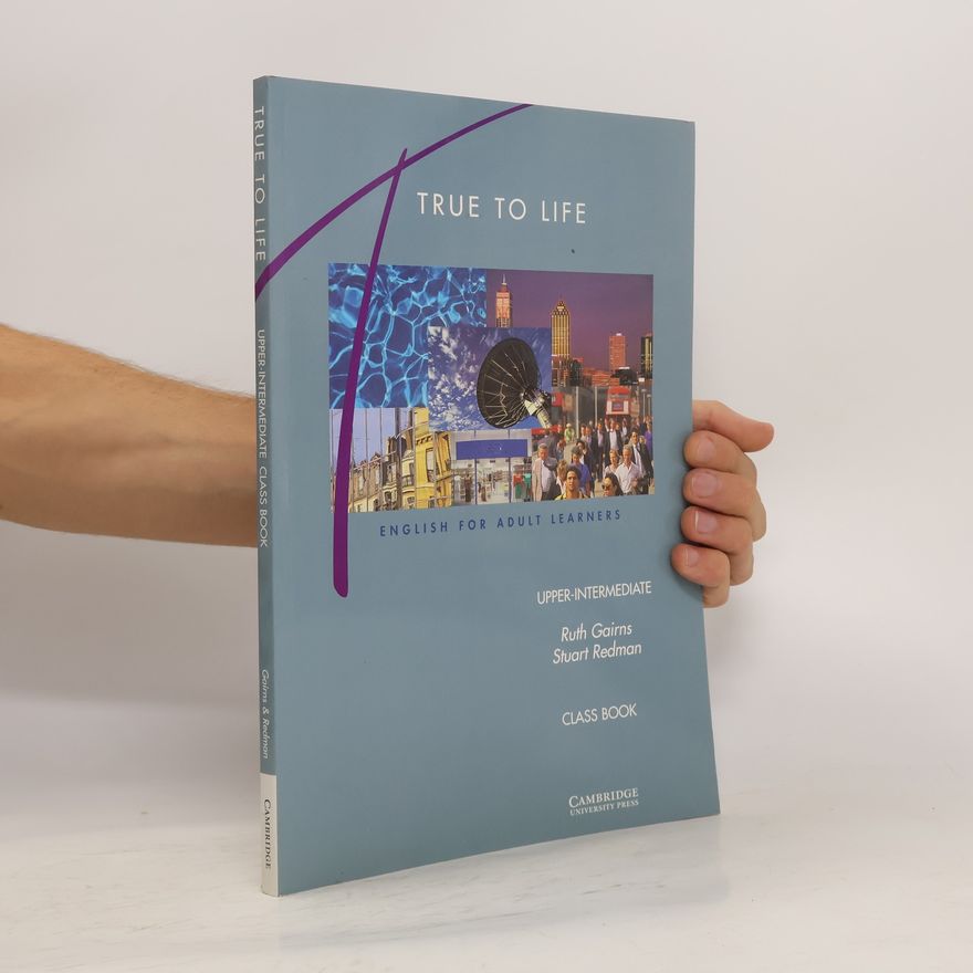 Stuart Redman True To Life. English for Adult Learners, Upper-Intermediate Class Book