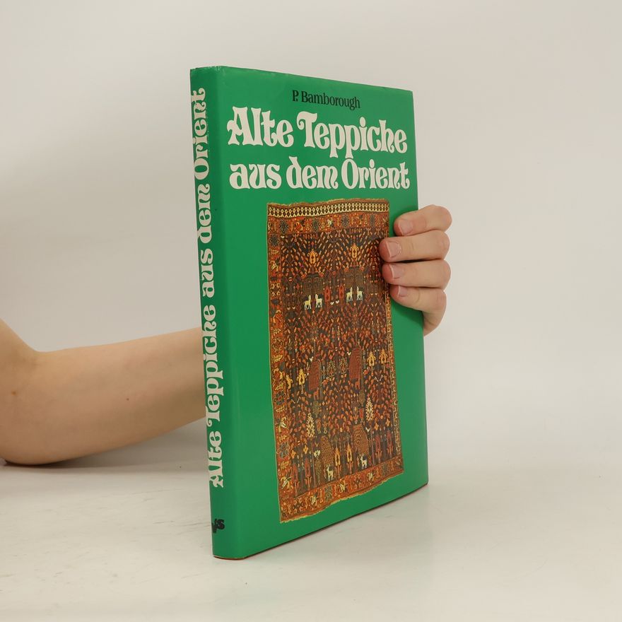 Philip Bamborough Alte Teppiche aus dem Orient
