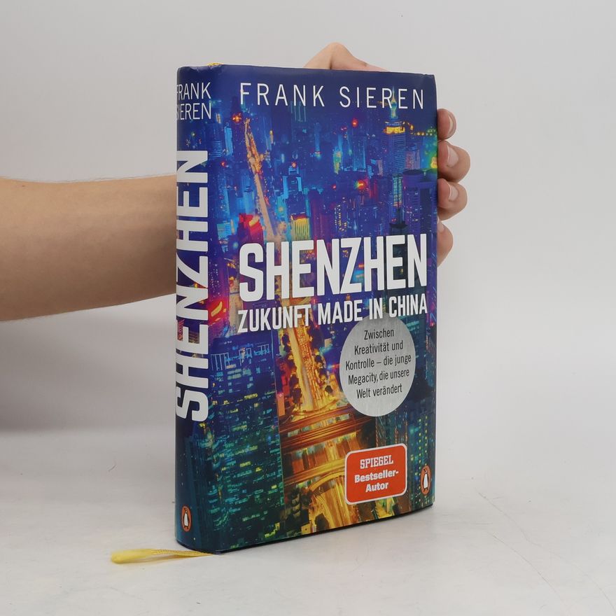 Frank Sieren Shenzhen - Zukunft Made in China