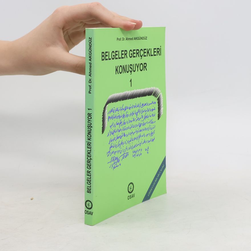 Ahmet Akgunduz Belgeler Gerçekleri Konuşuyor - 1