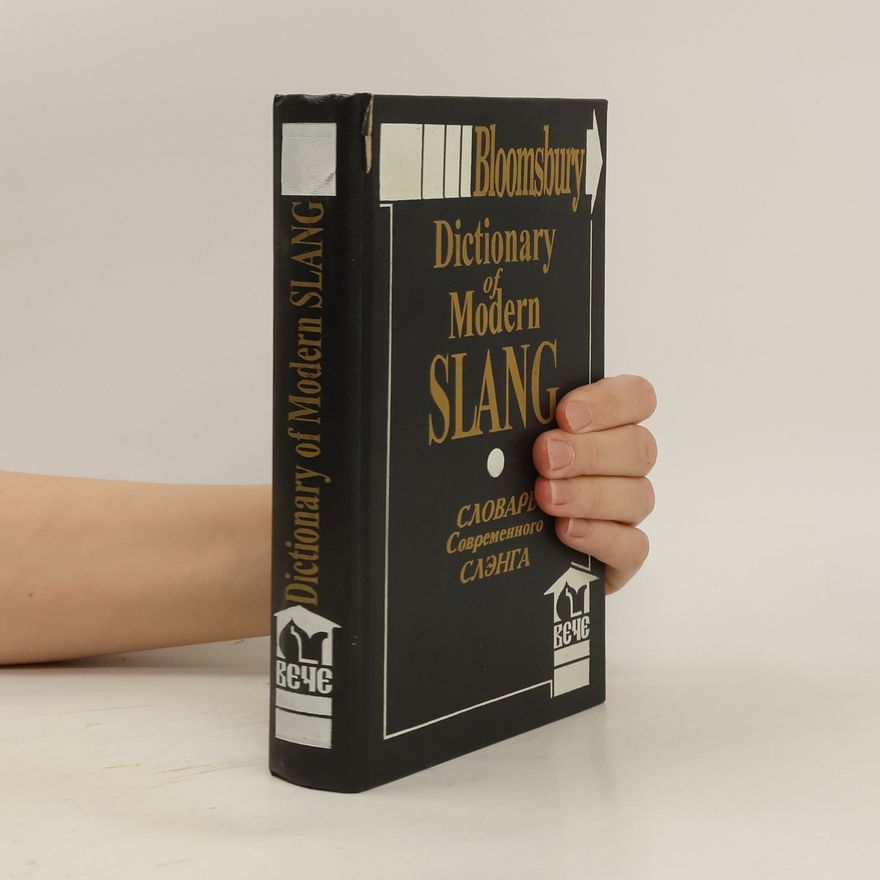 Tony Thorne Dictionary of Modern Slang