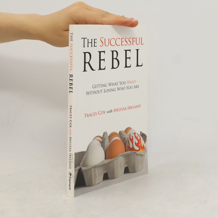 Melissa Ireland The Successful Rebel