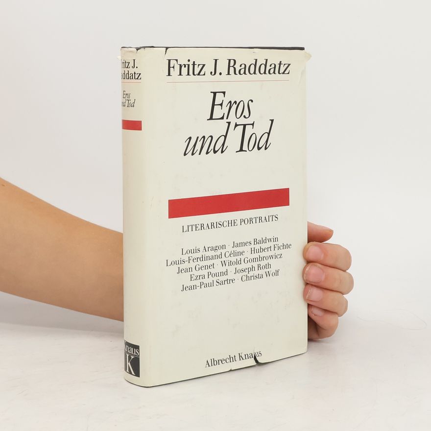 Fritz J. Raddatz Eros und Tod