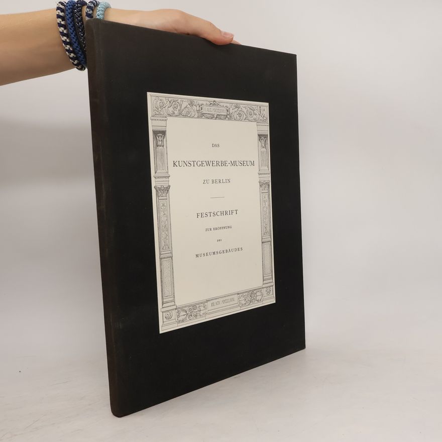 Autorenkollektiv Das Kunstgewerbe-Museum zu Berlin