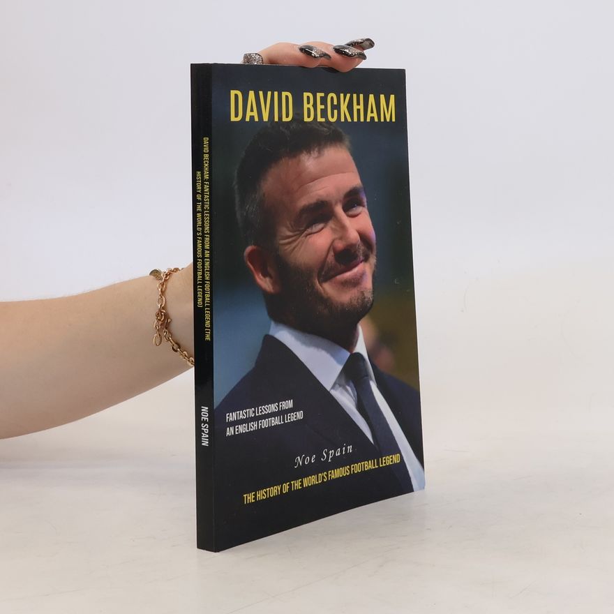Noe Spain David Beckham