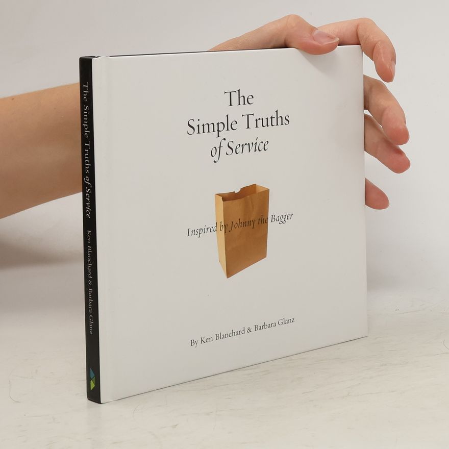 Kenneth Blanchard The Simple Truths of Service