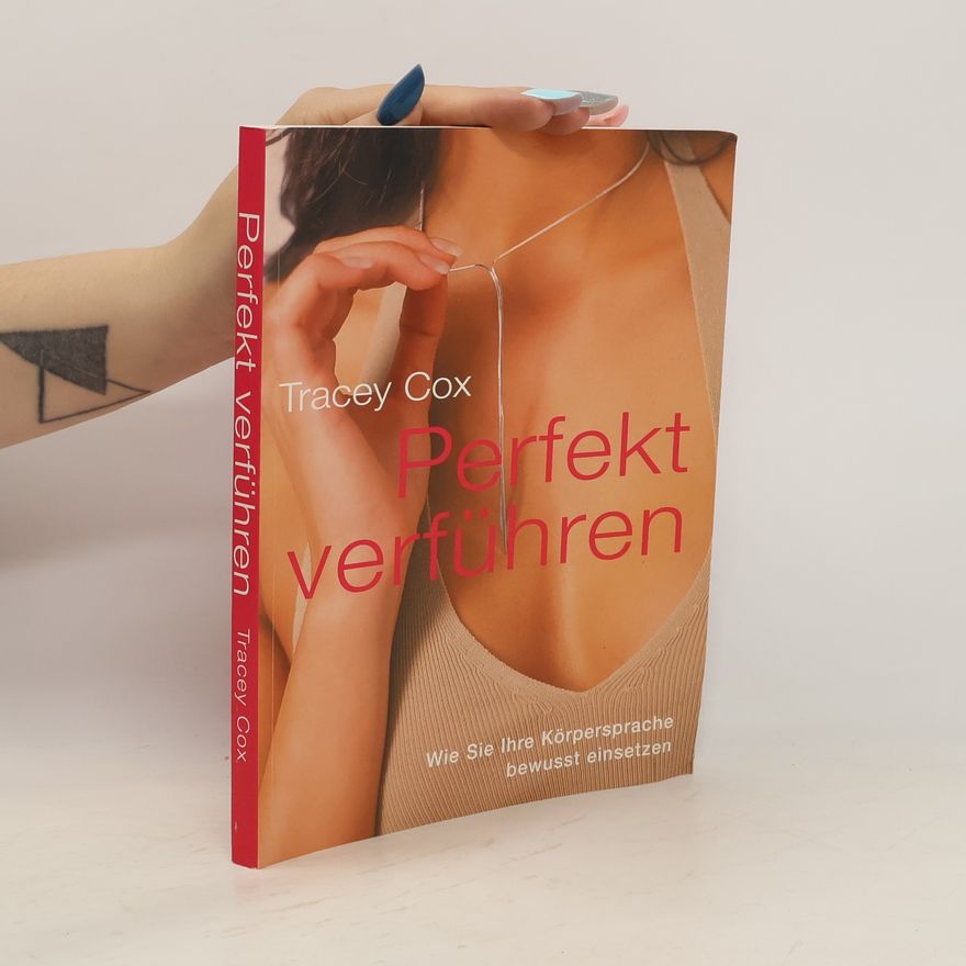 Tracey Cox Perfekt verführen