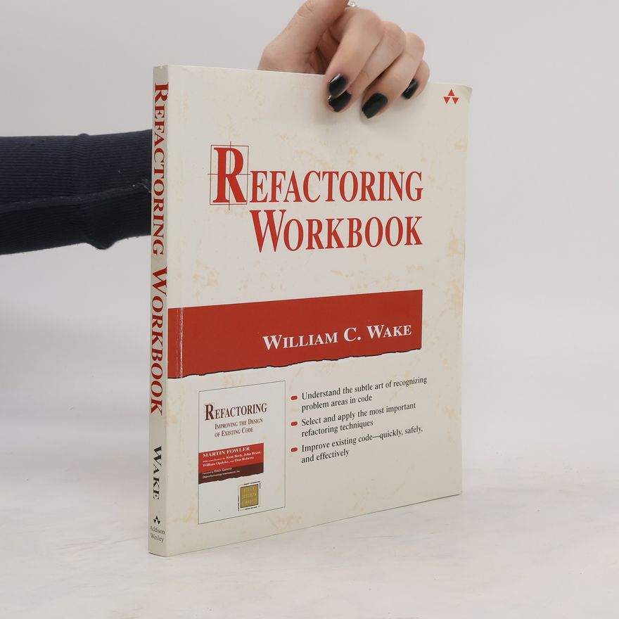William C. Wake Refactoring workbook