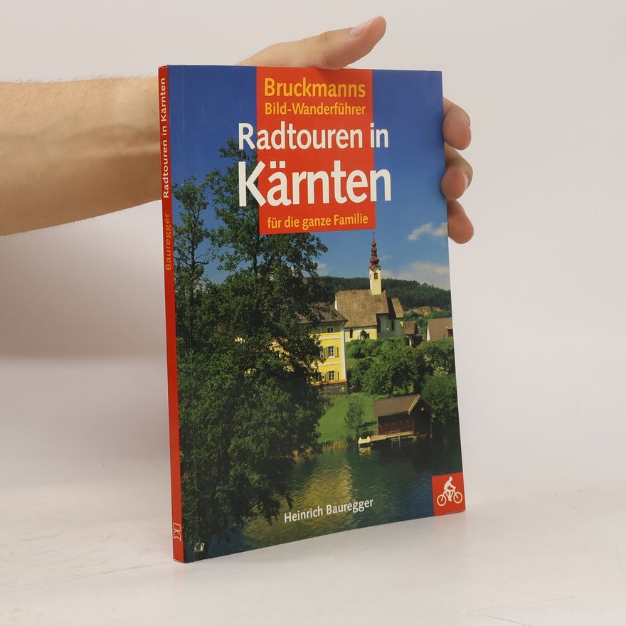 Heinrich Bauregger Radtouren in Kärnten