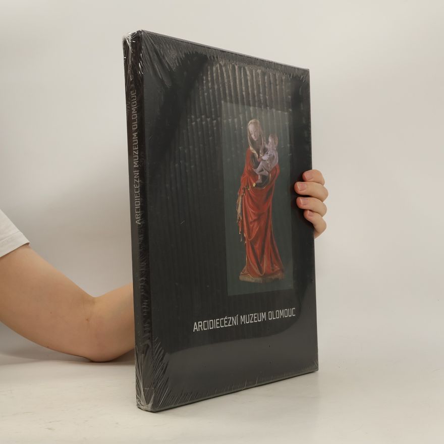 Autorenkollektiv Arcidiecézní muzeum Olomouc