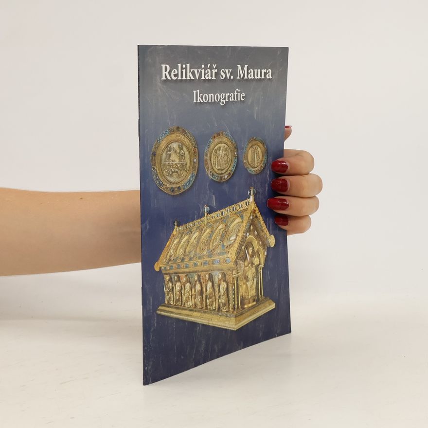 Alena Černá Relikviář sv. Maura : ikonografie