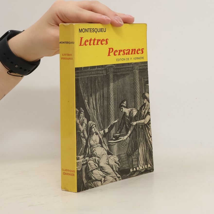 Charles de Secondat, Baron de Montesquieu Lettres persanes