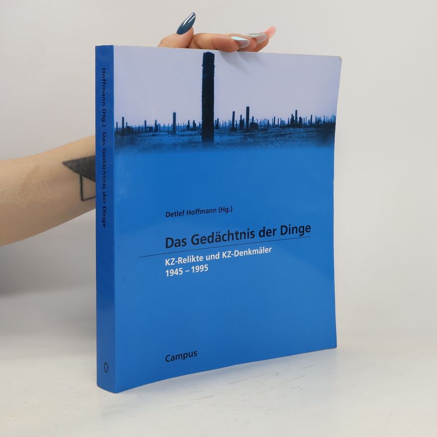 Detlef Hoffmann Das Gedächtnis der Dinge