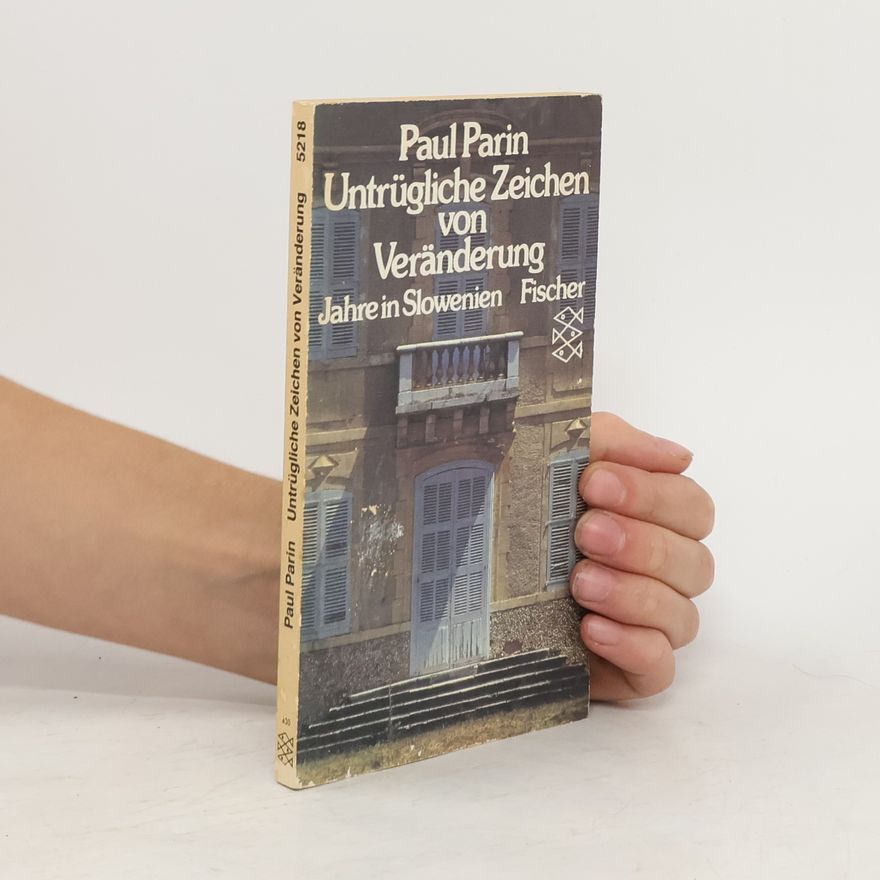 Paul Parin Untrügliche Zeichen von Veränderung