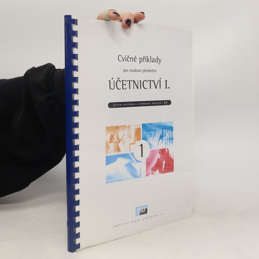 Tomáš Líbal Cvičné příklady pro studium předmětu Účetnictví I.