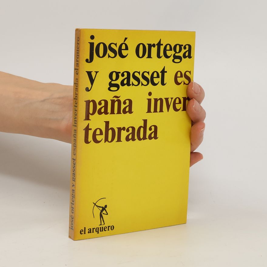 Autorenkollektiv José Ortega y gasset es paňa inver tebrada