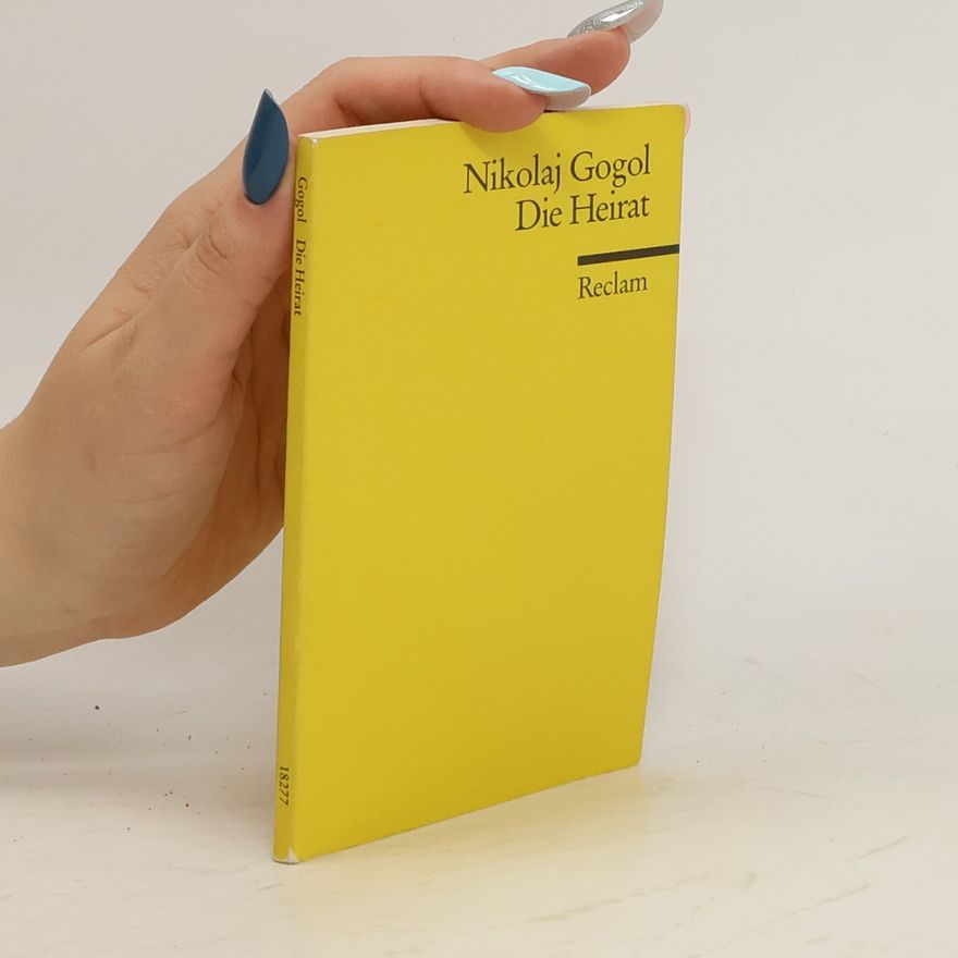 Nikolaj Vasilievič Gogoľ Die Heirat
